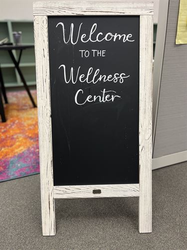 Welcome Sign to Wellness Center